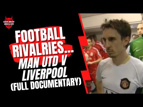 Football Rivalries... Man Utd v Liverpool (Full Documentary)