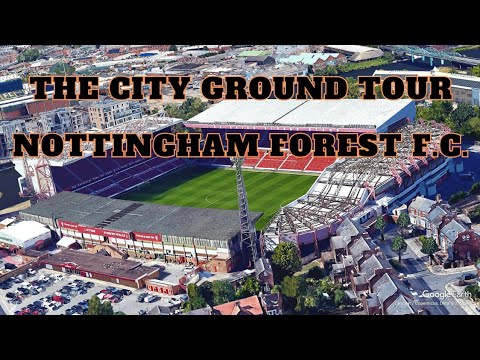 【4K】 The City Ground Tour ⚽️ Home Of Nottingham Forest F.C. ???? Google Earth????With Captions