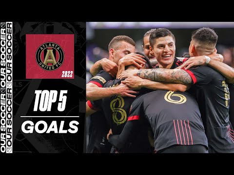 Atlanta United Top 5 Goals of 2022