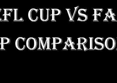 EFL Cup Vs FA Cup Comparison